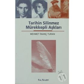 TARIHIN SILINMEZ MÜREKKEPLİ AŞKLARI - MEHMET İNANÇ TURAN