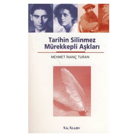 TARIHIN SILINMEZ MÜREKKEPLİ AŞKLARI - MEHMET İNANÇ TURAN