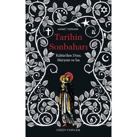 Tarihin Sonbaharı - Ahmet Topkaya