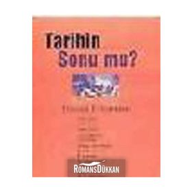 TARIHIN SONU MU? - FRANCIS FUKUYAMA
