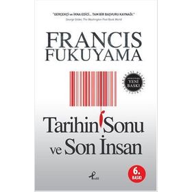 TARIHIN SONU VE SON İNSAN - FRANCIS FUKUYAMA