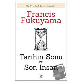 TARIHIN SONU VE SON İNSAN - FRANCIS FUKUYAMA
