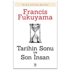 TARIHIN SONU VE SON İNSAN - FRANCIS FUKUYAMA