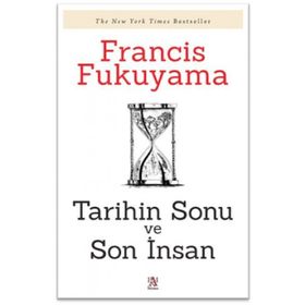 TARIHIN SONU VE SON İNSAN - FRANCIS FUKUYAMA