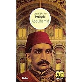 TARIHIN TARTIŞMALI PADİŞAHI ABDÜLHAMİD (CEP ÖZEL BASKI) - M. KEMAL PEKDEMIR