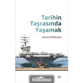 Tarihin Taşrasında Yaşamak - Atasoy Müftüoğlu