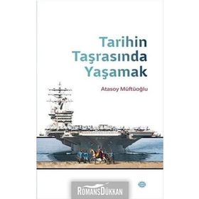 Tarihin Taşrasında Yaşamak - Atasoy Müftüoğlu