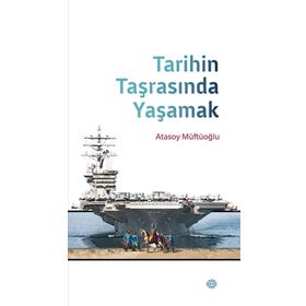Tarihin Taşrasında Yaşamak - Atasoy Müftüoğlu