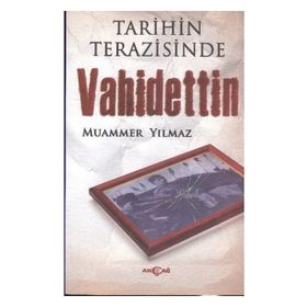 Tarihin Terazisinde Vahidettin - Muammer Yılmaz