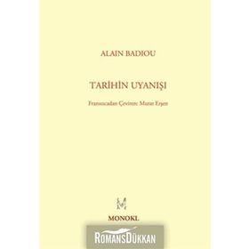 TARIHIN UYANIŞI - ALAIN BADIOU