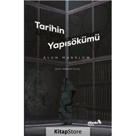 TARIHIN YAPISÖKÜMÜ - ALUN MUNSLOW