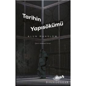 TARIHIN YAPISÖKÜMÜ - ALUN MUNSLOW