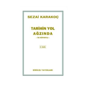 Tarihin Yol Ağzında - Sezai Karakoç