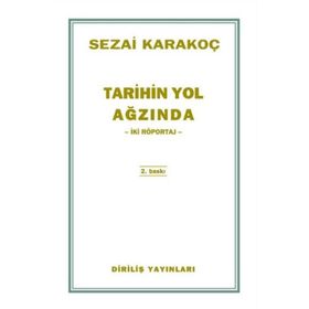 Tarihin Yol Ağzında - Sezai Karakoç