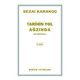 Tarihin Yol Ağzında - Sezai Karakoç