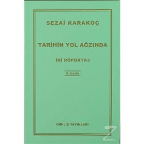 Tarihin Yol Ağzında - Sezai Karakoç