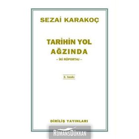 Tarihin Yol Ağzında - Sezai Karakoç