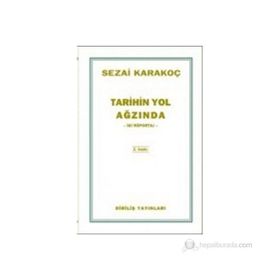 Tarihin Yol Ağzında - Sezai Karakoç