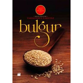 TARIHINDEN TARIFINE BULGUR - SEÇİL KENAR