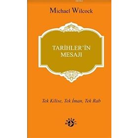 Tarihlerin Mesajı Haberc - Micheal Wilcock