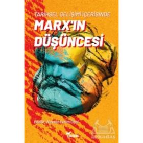Tarihsel Gelişimi İçerisinde Marx'ın Düşüncesi - Kolektif