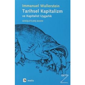 TARIHSEL KAPITALIZM - IMMANUEL WALLERSTEIN