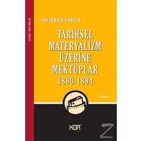 Tarihsel Materyalizm Üzerine Mektuplar 1890-1894 - Friedrich Engels