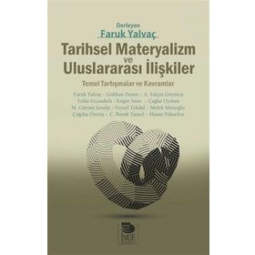 Tarihsel Materyalizm ve Uluslararası İlişkiler - Kolektif