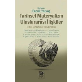 Tarihsel Materyalizm ve Uluslararası İlişkiler - Kolektif