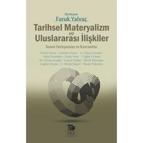 Tarihsel Materyalizm ve Uluslararası İlişkiler - Kolektif