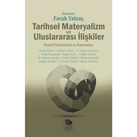 Tarihsel Materyalizm ve Uluslararası İlişkiler - Kolektif