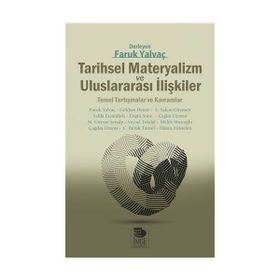 Tarihsel Materyalizm ve Uluslararası İlişkiler - Kolektif