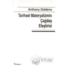 TARIHSEL MATERYALIZMIN ÇAĞDAŞ ELEŞTİRİSİ - ANTHONY GIDDENS