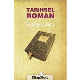TARIHSEL ROMAN - GYÖRGY LUKACS