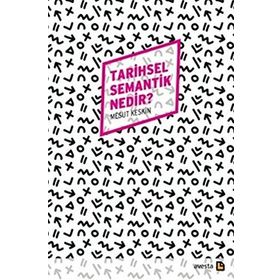 Tarihsel Semantik Nedir? - Mesut Keskin