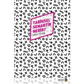 Tarihsel Semantik Nedir? - Mesut Keskin