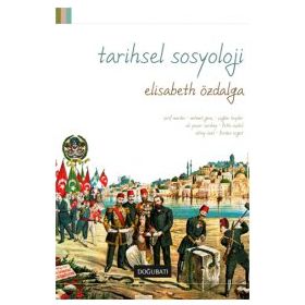 TARIHSEL SOSYOLOJI - ELISABETH ÖZDALGA