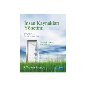 Tarihsel Süreç İçinde İnsan Kaynakları Yönetiminin Gelişimi - Serap Benligiray