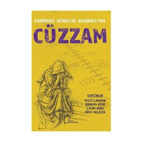 Tarihsel Süreçte Anadolu'da Cüzzam - Fevzi Çakmak