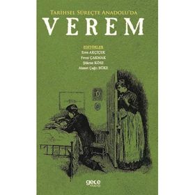 Tarihsel Süreçte Anadolu'da Verem - Kolektif