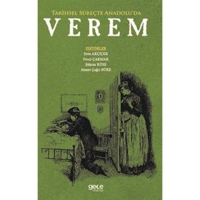 Tarihsel Süreçte Anadolu'da Verem - Kolektif