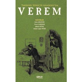 Tarihsel Süreçte Anadolu'da Verem - Kolektif