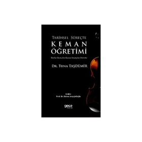 Tarihsel Süreçte Keman Öğretimi Tuna Taşdemir
