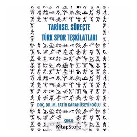 Tarihsel Süreçte Spor Teşkilatları - M. Fatih Karahüseyinoğlu