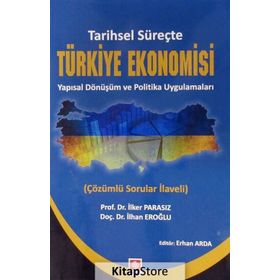 Tarihsel Süreçte Türkiye Ekonomisi - M. İlker Parasız