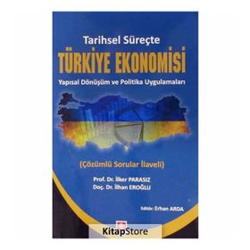 Tarihsel Süreçte Türkiye Ekonomisi - M. İlker Parasız