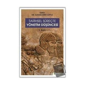 Tarihsel Süreçte Yönetim Düşüncesi-Hiperlink Yayınları