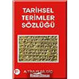 TARIHSEL TERIMLER SÖZLÜĞÜ - A. TIMUR BİLGİÇ