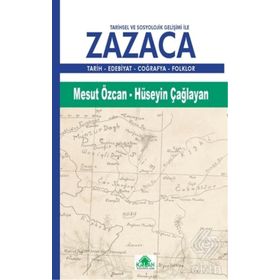 Tarihsel Ve Sosyolojik Gelişimi İle Zazaca - Mesut Özcan
