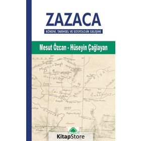 Tarihsel Ve Sosyolojik Gelişimi İle Zazaca - Mesut Özcan